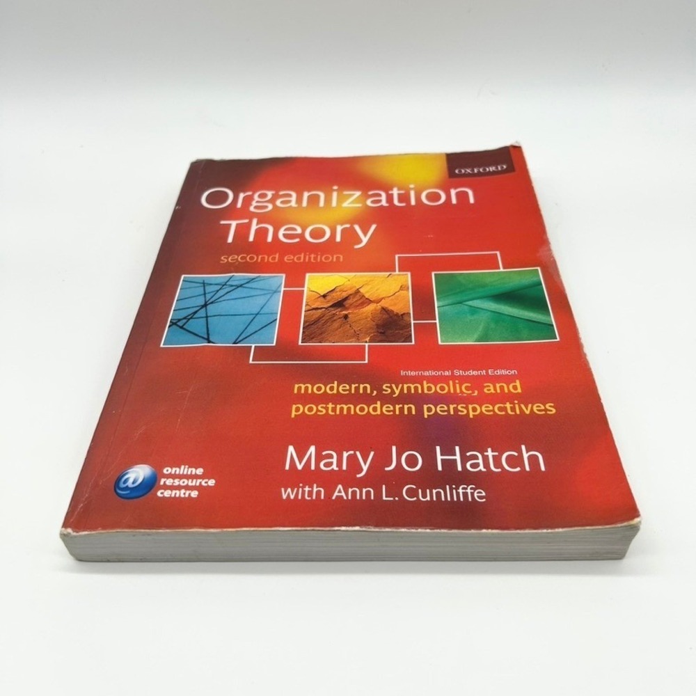 Organization Theory Hatch Cunliffe 2nd Ed‎ Oxford University Press Textbook 2006